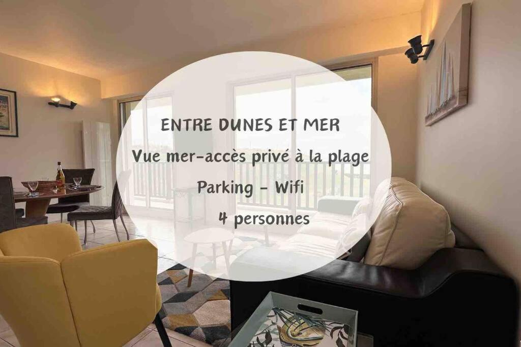 Entre Dunes Et - Acces Prive A La *
